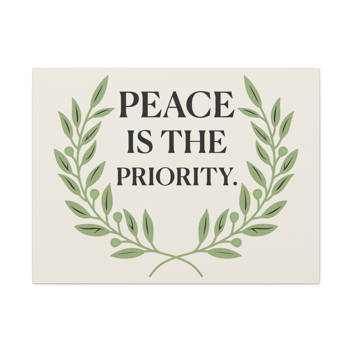 Peace Is the Priority – Mindful Matte Canvas Wall Art 1.25”