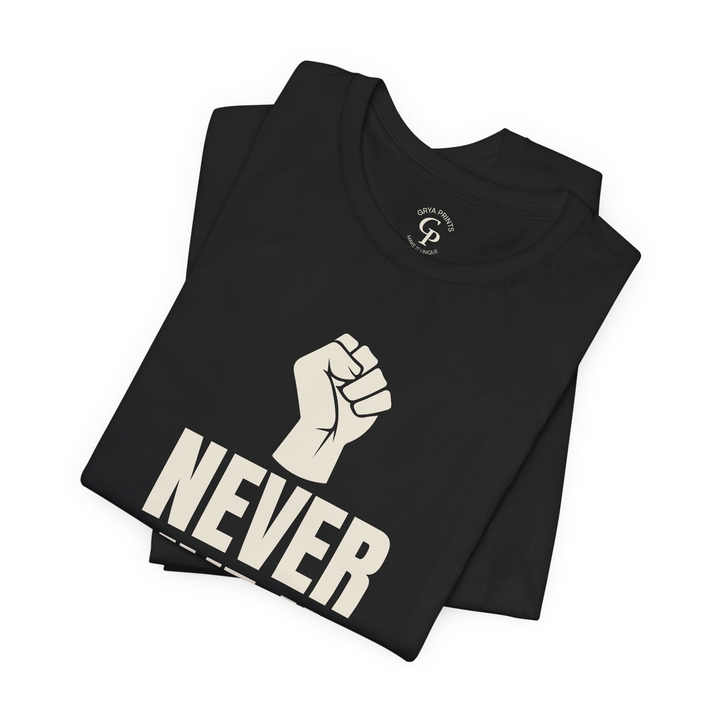 Camiseta unisex "Nunca te rindas" de jersey de algodón motivacional