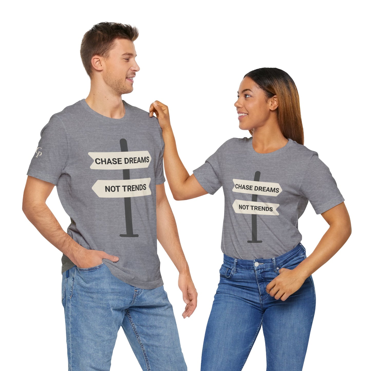 Camiseta motivacional unisex "Persigue sueños, no tendencias"
