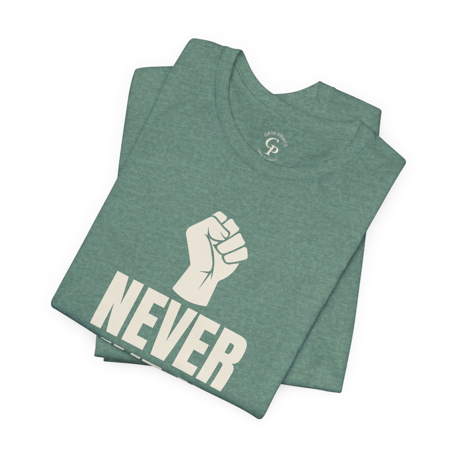 Camiseta unisex "Nunca te rindas" de jersey de algodón motivacional