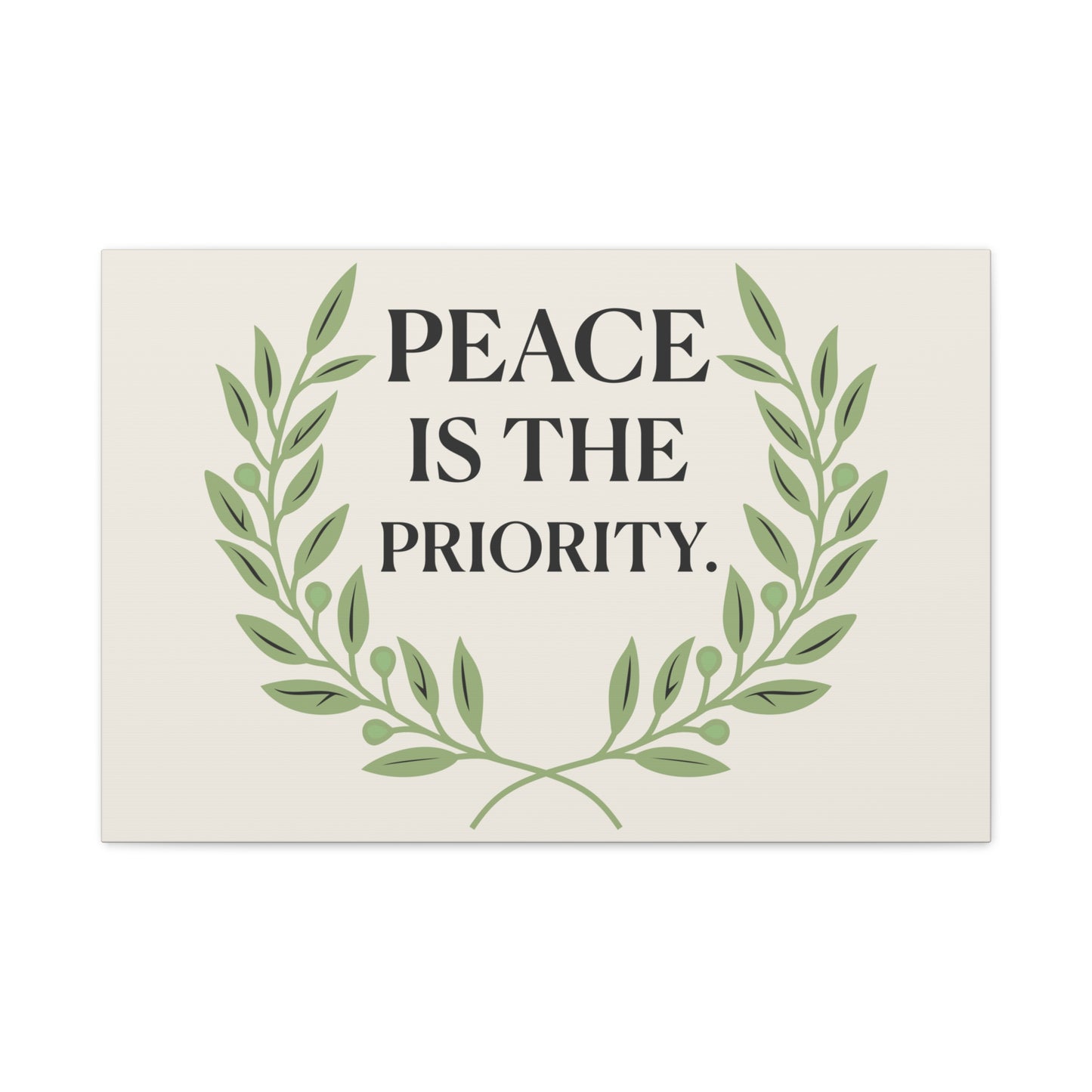 Peace Is the Priority – Mindful Matte Canvas Wall Art 1.25”