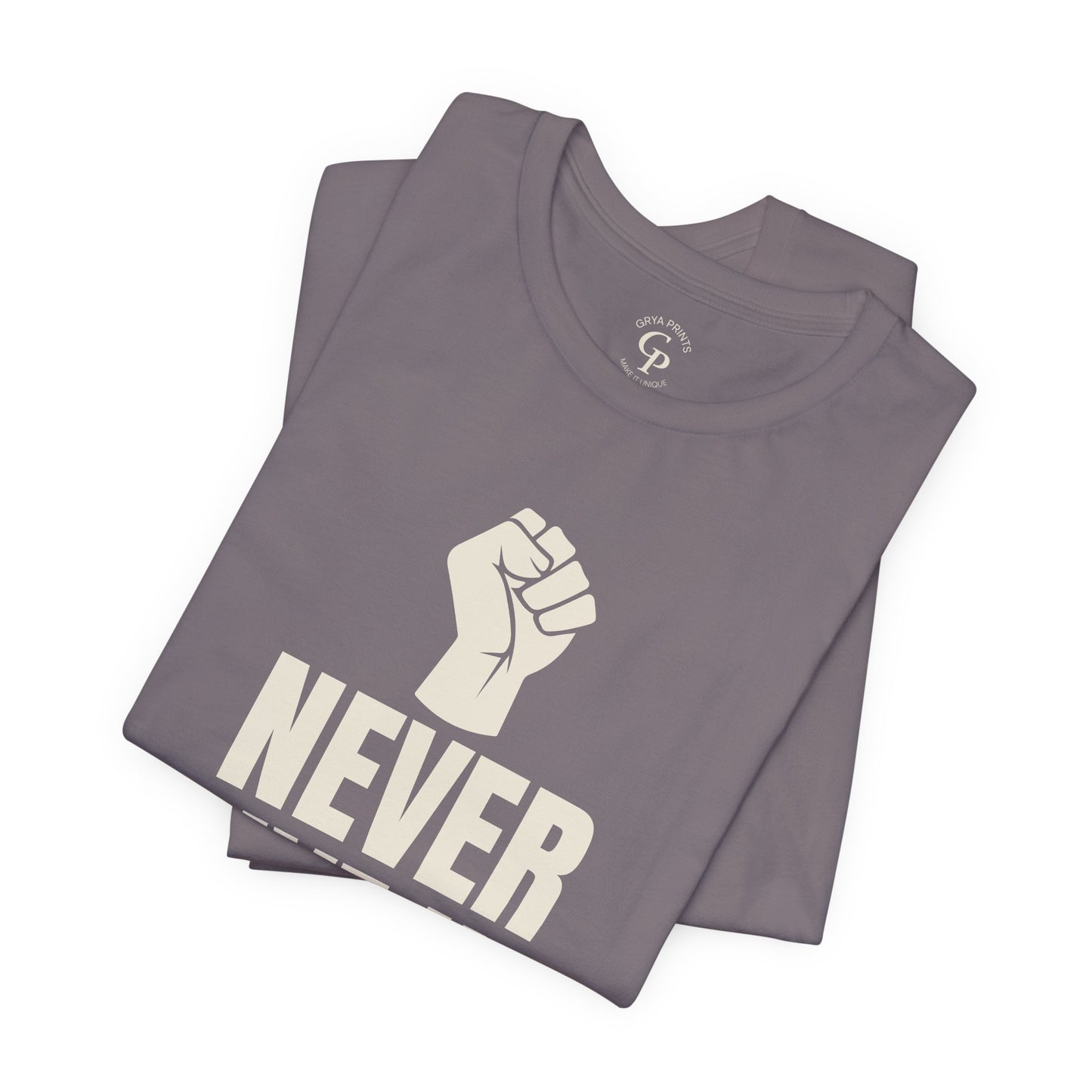 Camiseta unisex "Nunca te rindas" de jersey de algodón motivacional