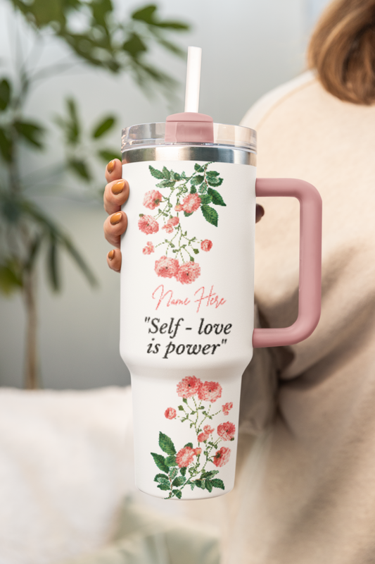 Custom Insulated 40oz Tumbler – "Self-Love Is Power" Motivational Mug for Women