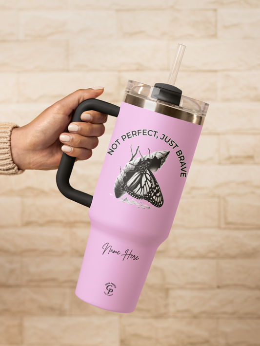 Vaso personalizado de 40 oz - "Not Perfect Just Brave" - Taza de mariposa con nombre para mujer