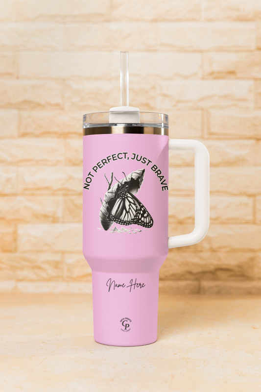 Vaso personalizado de 40 oz - "Not Perfect Just Brave" - Taza de mariposa con nombre para mujer