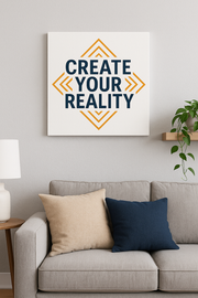  Wall Art Create Your Reality – Positive affirmation poster styled in a modern living room with sofa and cushions.