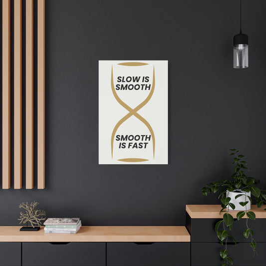 Impresión en lienzo "Lento es suave", "Suave es rápido": arte de pared minimalista mate para el hogar o la oficina
