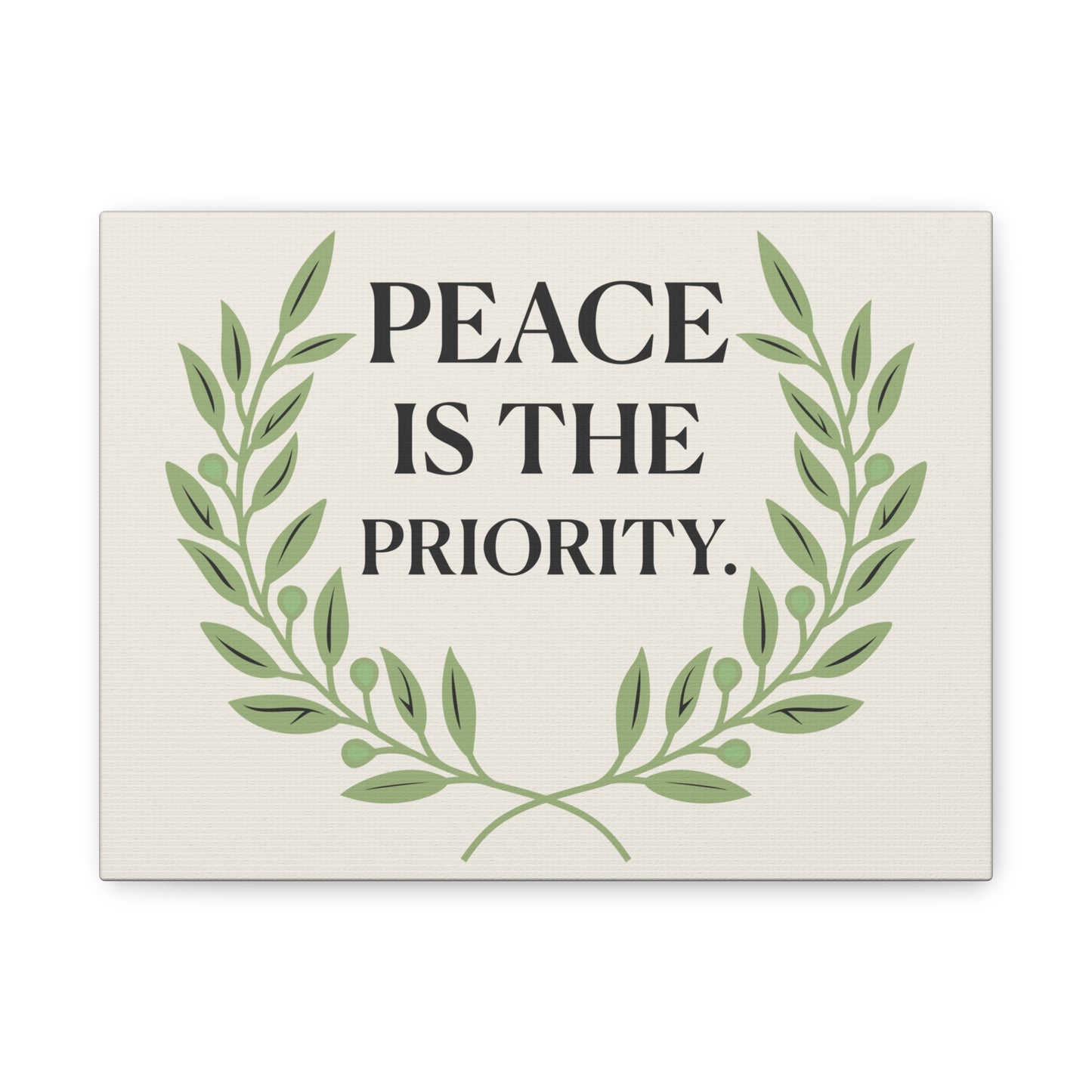 Peace Is the Priority – Mindful Matte Canvas Wall Art 1.25”