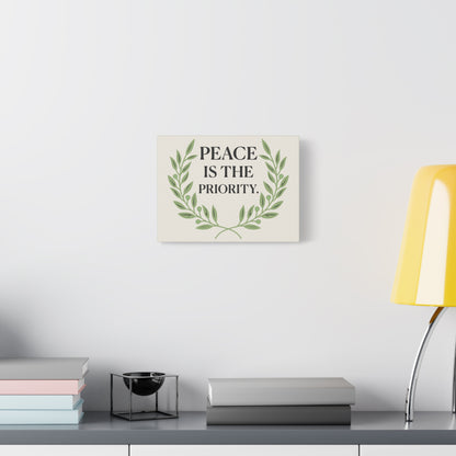 Peace Is the Priority – Mindful Matte Canvas Wall Art 1.25”