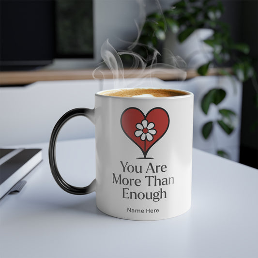 Taza "Eres más que suficiente" de 11 oz con afirmación sensible al calor